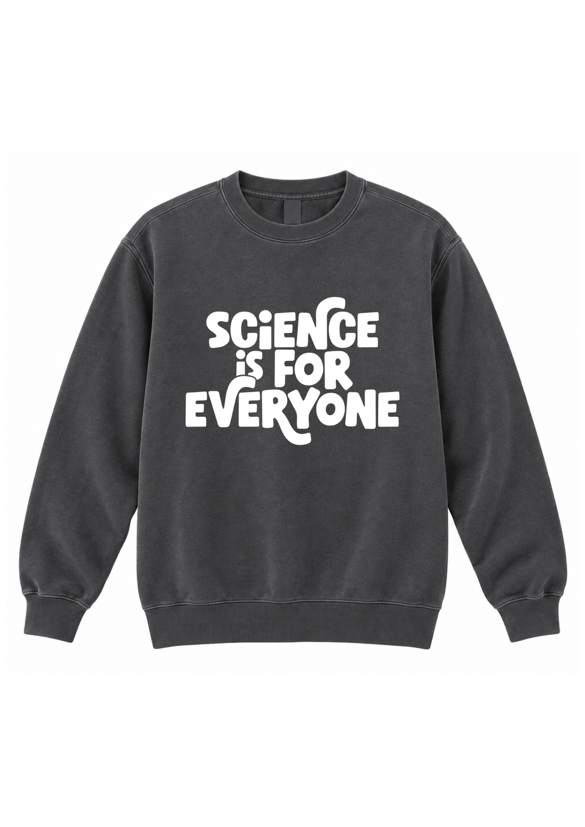 Science is for Everyone- Unisex Crewneck Sweatshirt