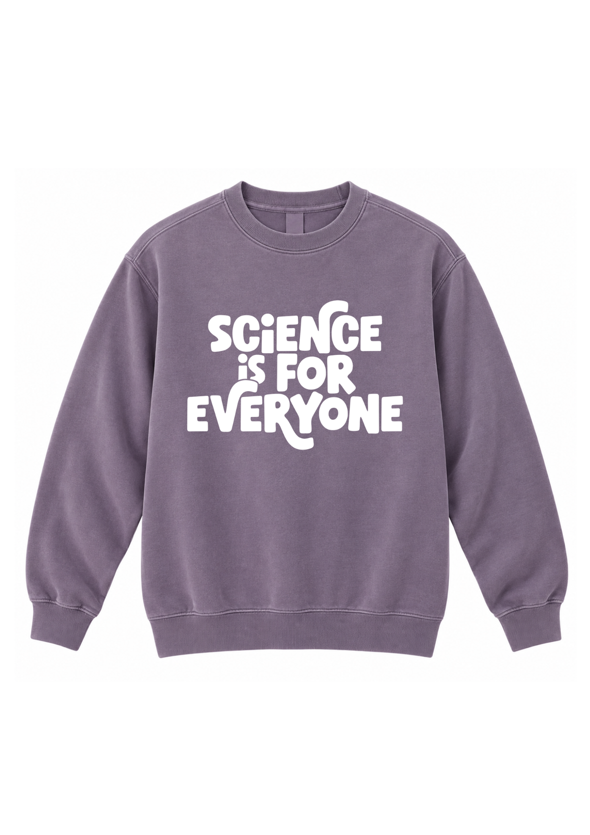 Science is for Everyone- Unisex Crewneck Sweatshirt