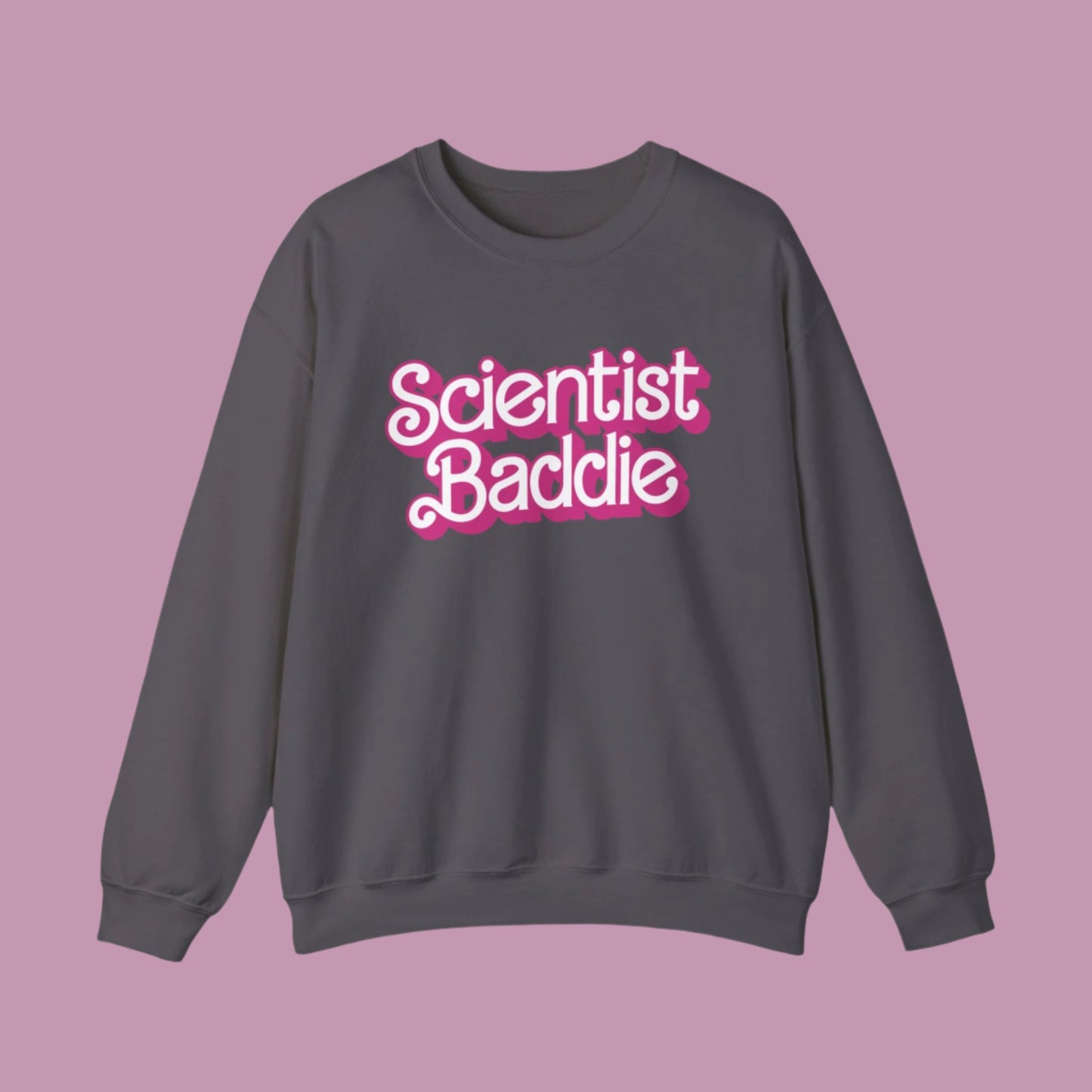 Scientist Baddie Sweatshirt - Unisex Heavy Blend Crewneck