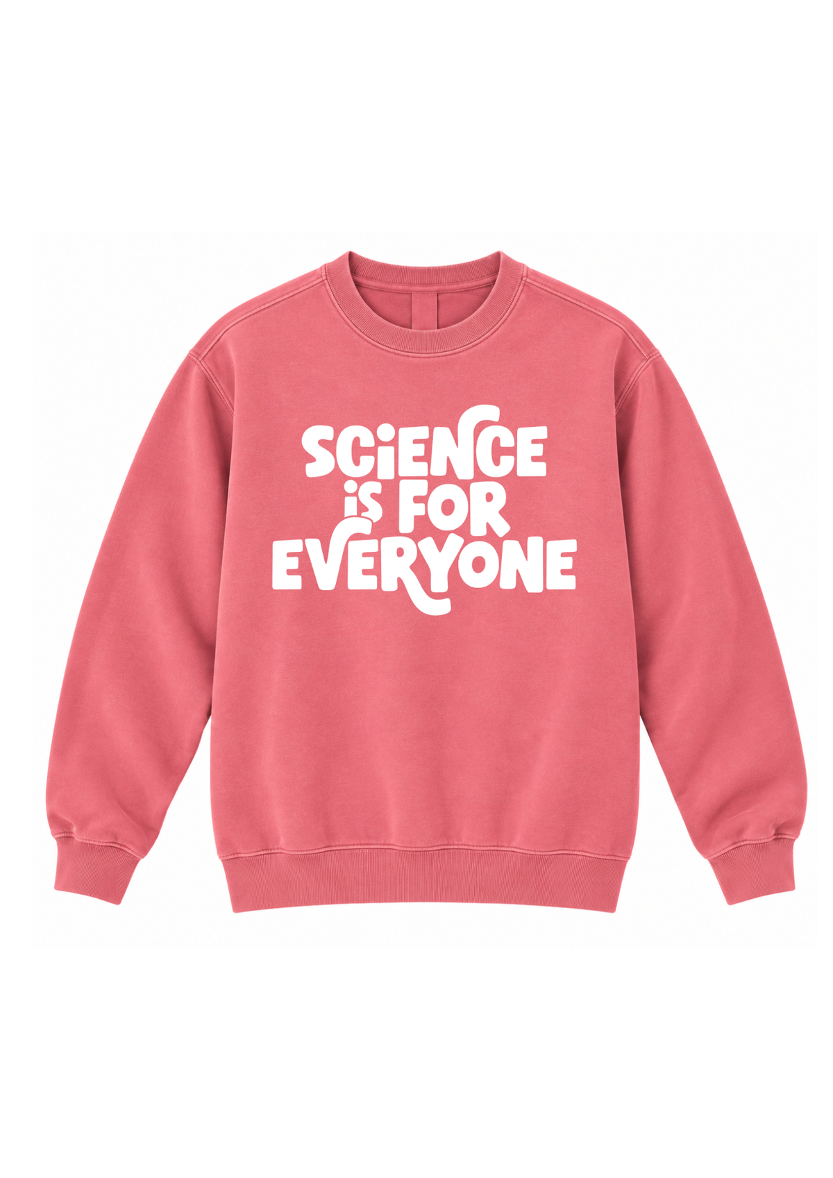 Science is for Everyone- Unisex Crewneck Sweatshirt