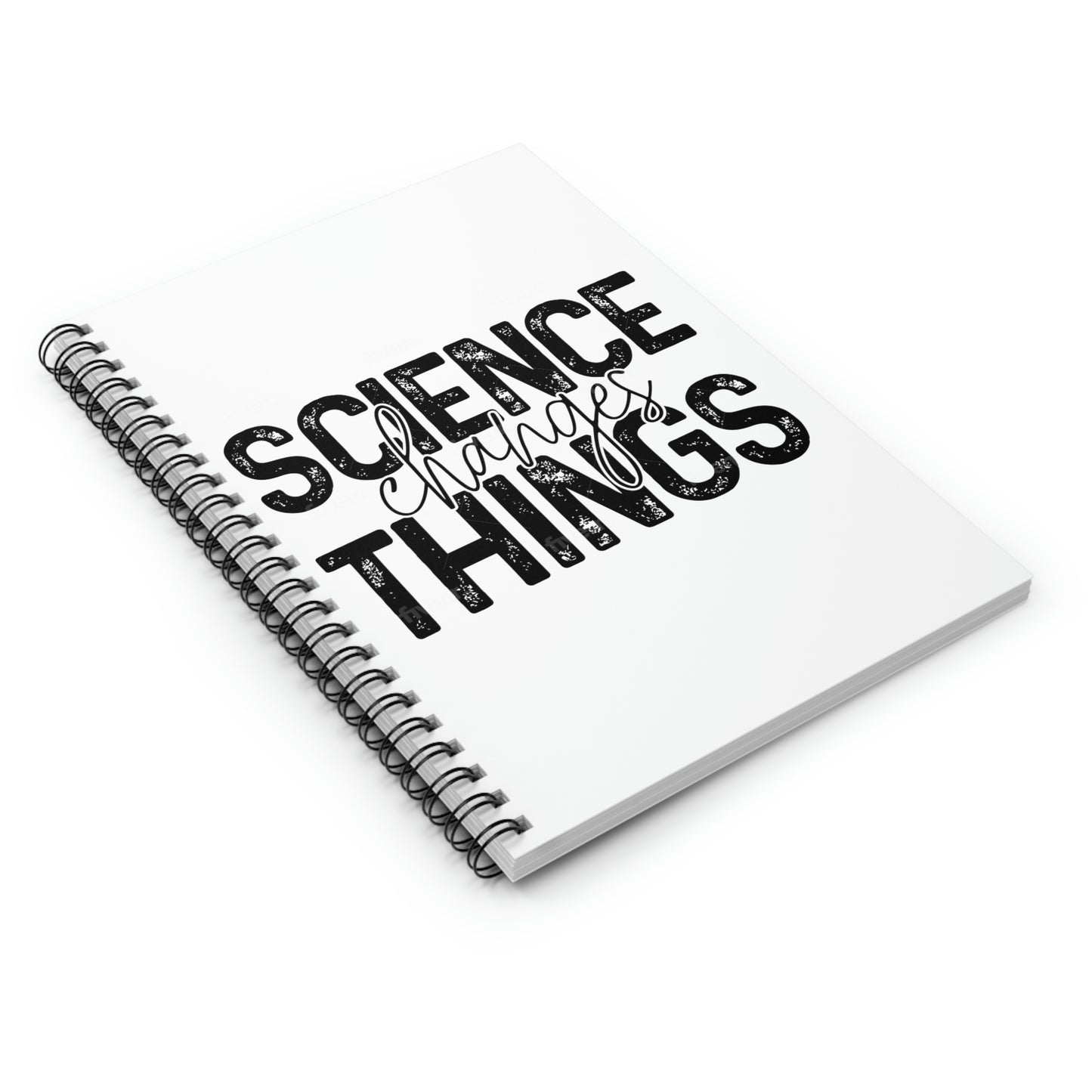 Science Changes Things Spiral Notebook - Ruled Line