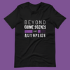Beyond Crime Scenes and Autopsies Adult Unisex Grapic Tee